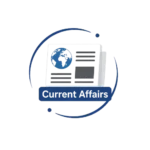 Current Affairs Quiz, Mock Test and Practice Set with Daily Current Affairs MCQs, Weekly Current Affairs Questions, Monthly Current Affairs and Online Test